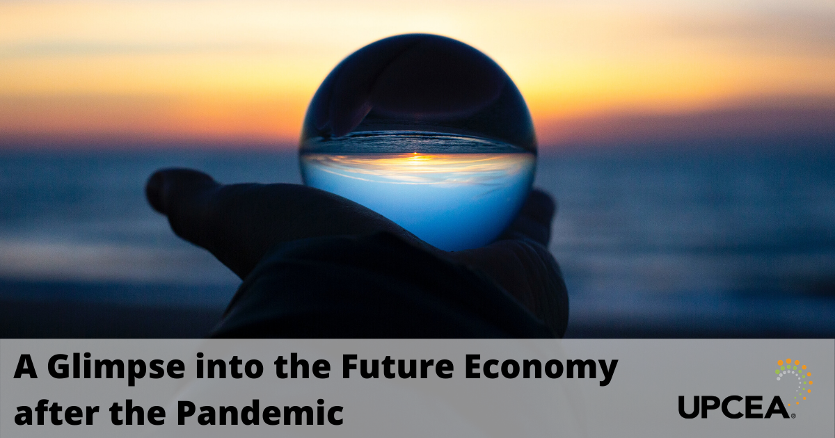 A Glimpse Into The Future Economy After The Pandemic Upcea