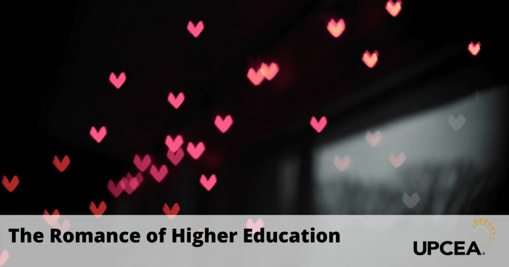 The Romance of Higher Ed
