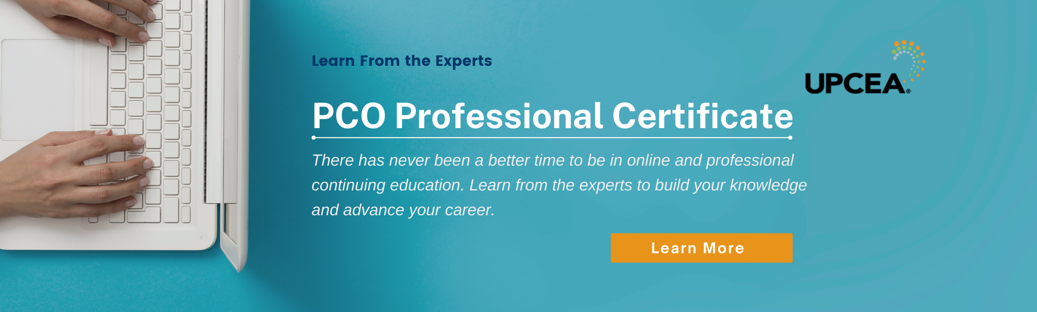 PCO Professional Certificate - Learn from the Experts - There has never been a better time to be in online and professional continuing education. Learn more