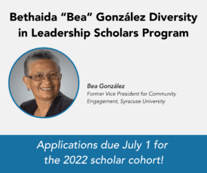 The Bethaida “Bea” González Diversity in Leadership Scholars Program | Applications due July 1