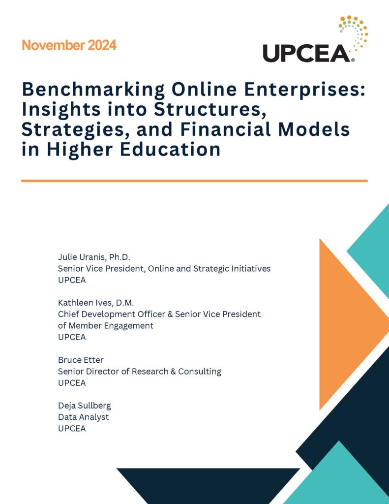 Benchmarking Online Enterprises: Insights into Structures, Strategies, and Financial Models in Higher Education study cover | November 2024 | UPCEA