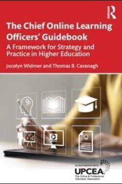 The Chief Online Learning Officers' Guidebook: A Framework for Strategy and Practice in Higher Education (2025)