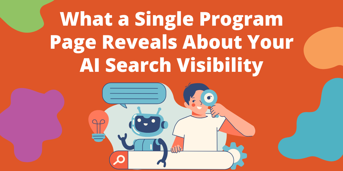 What a Single Program Page Reveals About Your AI Search Visibility | illustrative header image