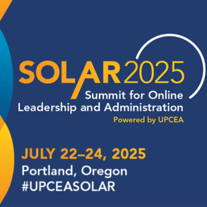 SOLAR 2025 Square SOLAR 2025: Summit for Online Leadership and Administration | July 22-24, 2025 | Portland, OR