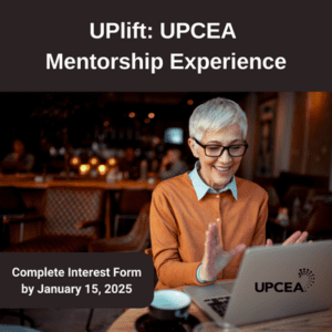 UPlift: UPCEA Mentorship Experience | Interest Form Completion Deadline: January 15, 2025